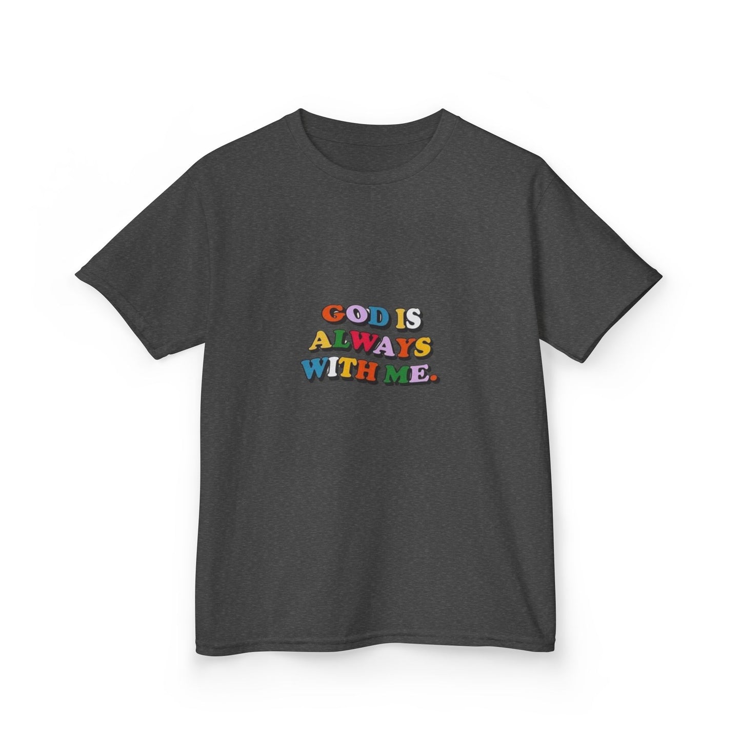 GOD IS ALWAYS WITH ME - KIDS TEE