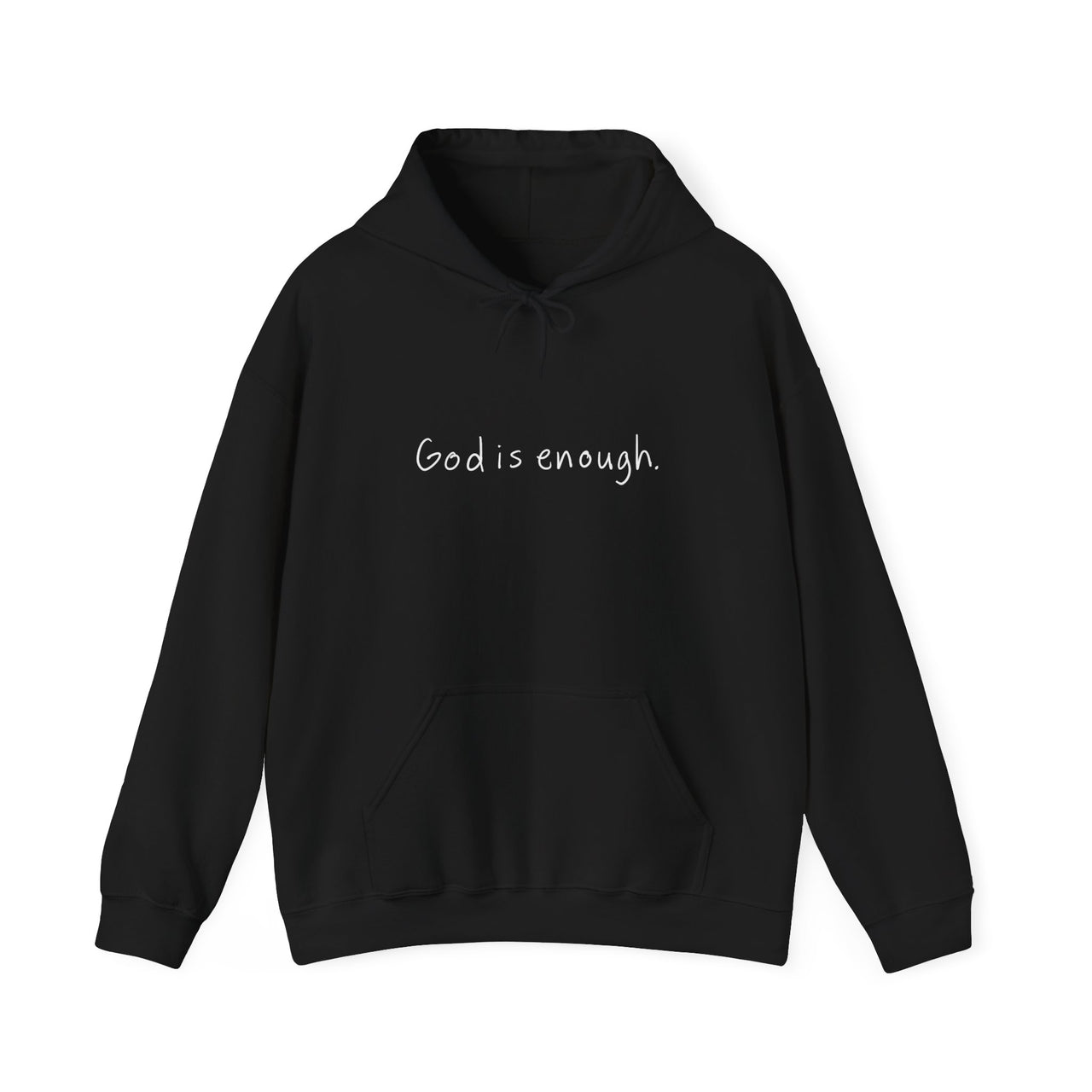 GOD IS ENOUGH - HOODIE