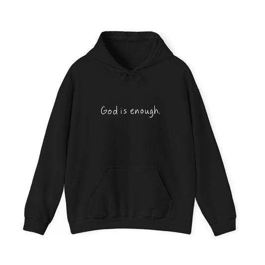 GOD IS ENOUGH - HOODIE