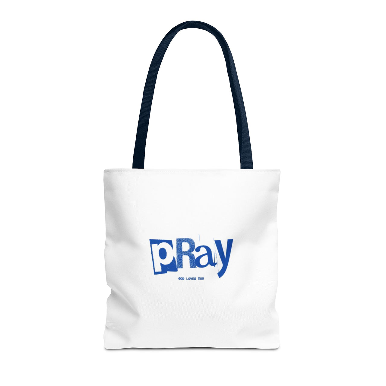 PRAY GOD LOVES YOU - BAG