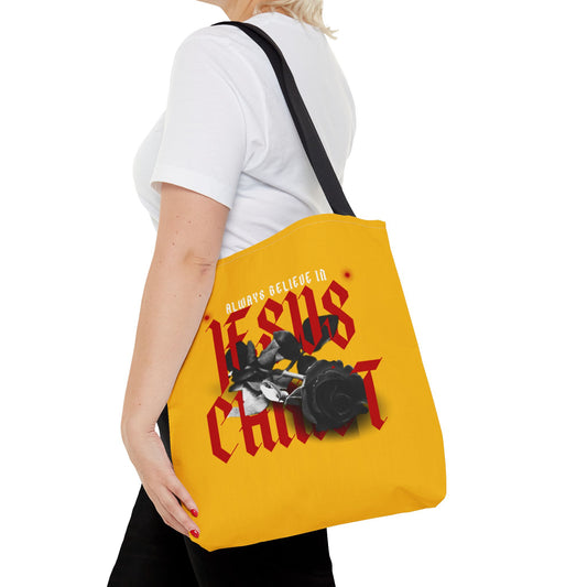 ALWAYS BELIEVE IN JESUS CHRIST - BAG