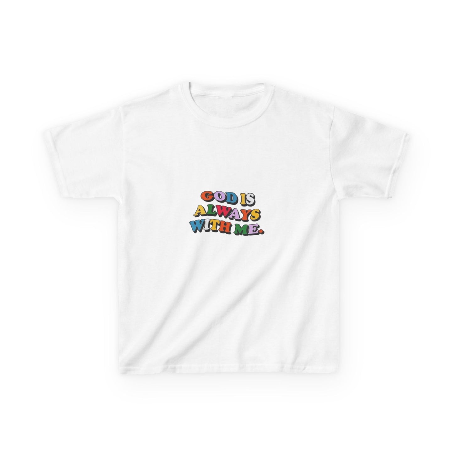 GOD IS ALWAYS WITH ME - KIDS TEE