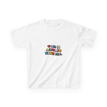 GOD IS ALWAYS WITH ME - KIDS TEE