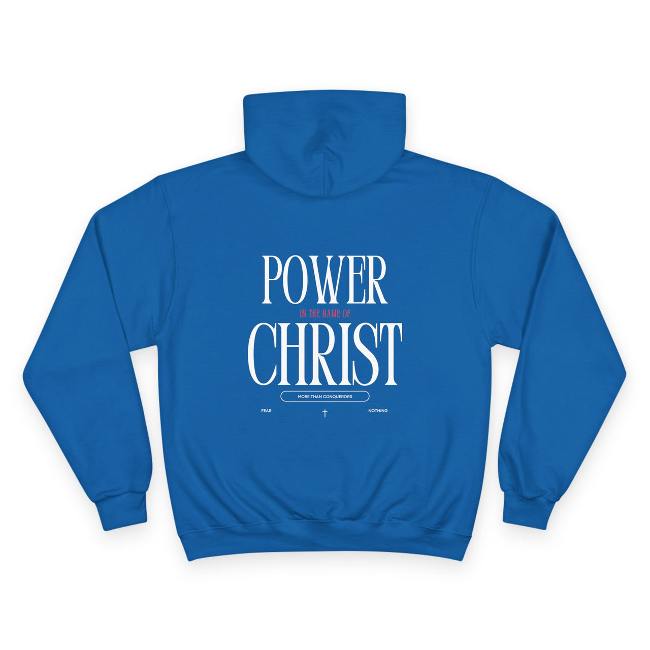 POWER OF CHRIST - CHAMPION HOODIE