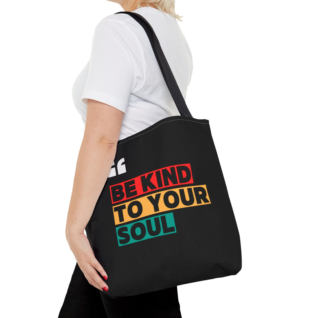 BE KIND TO YOUR SOUL - BAG