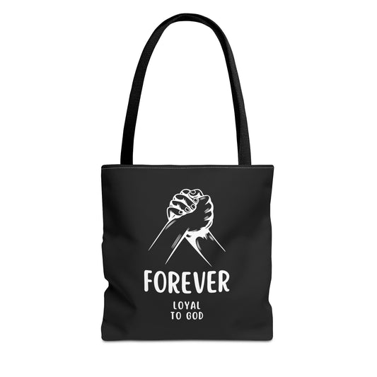 FOREVER LOYAL TO GOD - BAG