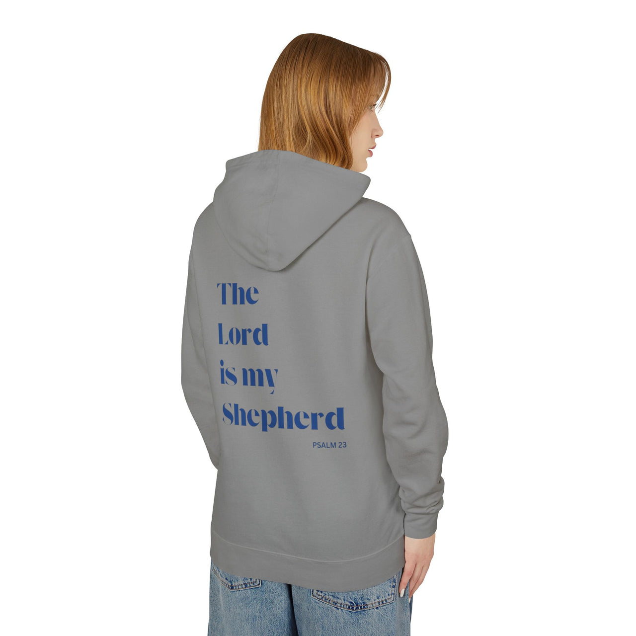 THE LORD IS MY SHEPERD - HOODIE