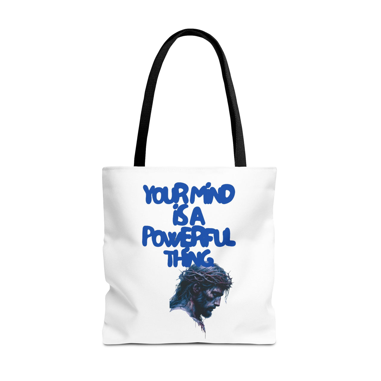 YOUR MIND IS A POWERFUL THING - BAG