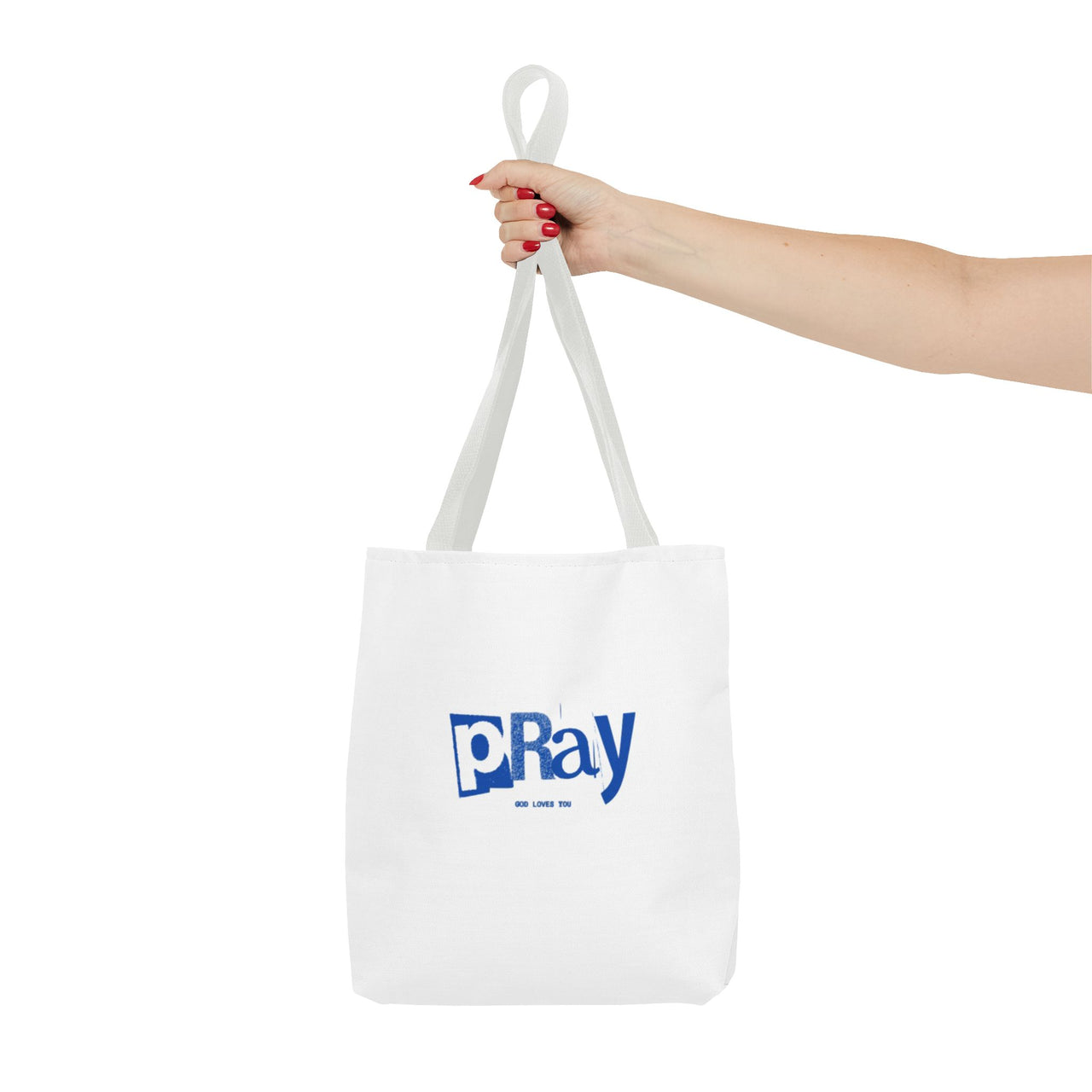 PRAY GOD LOVES YOU - BAG