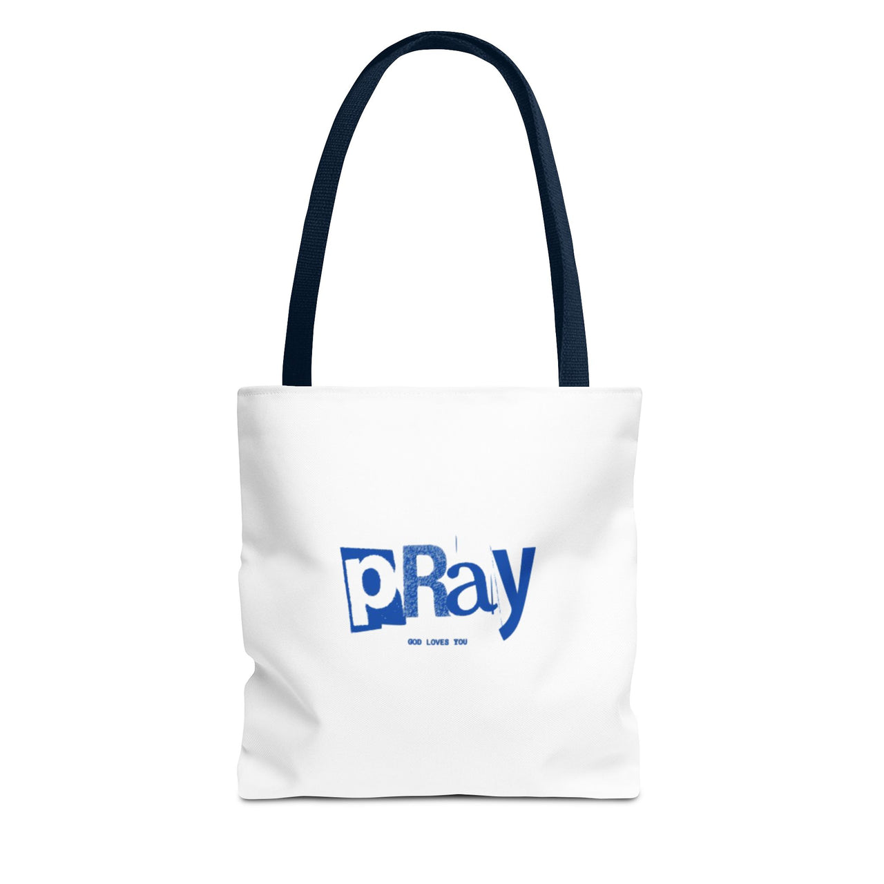 PRAY GOD LOVES YOU - BAG