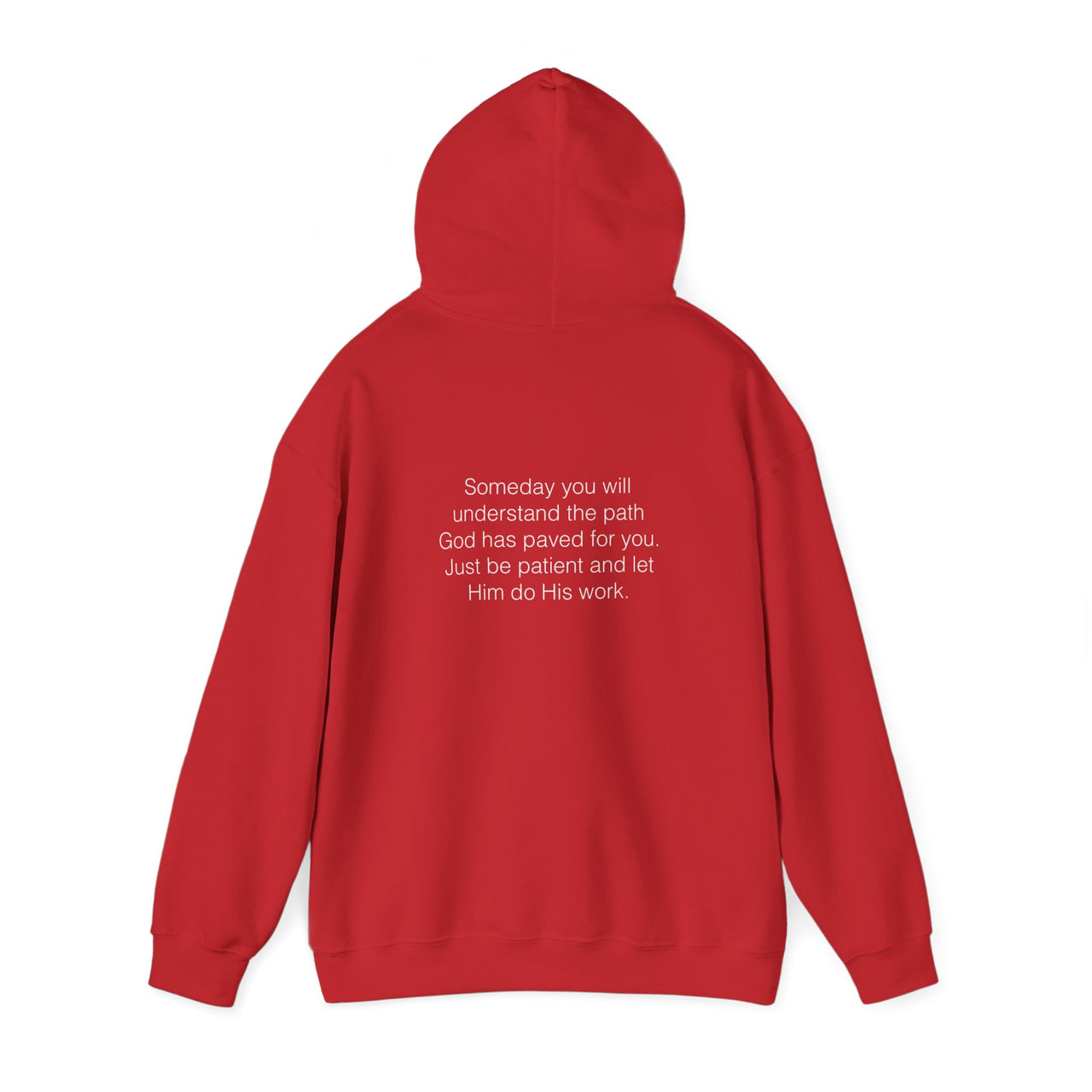 SOMEDAY YOU WILL UNDERSTAND YOUR PATH - HOODIE