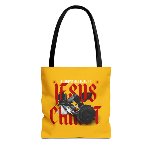 ALWAYS BELIEVE IN JESUS CHRIST - BAG