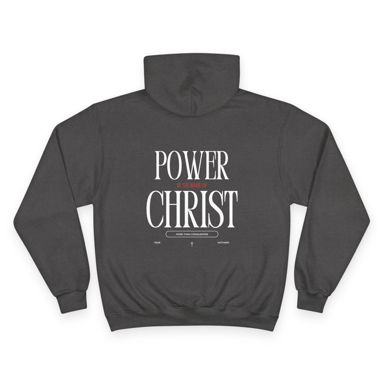 POWER OF CHRIST - CHAMPION HOODIE