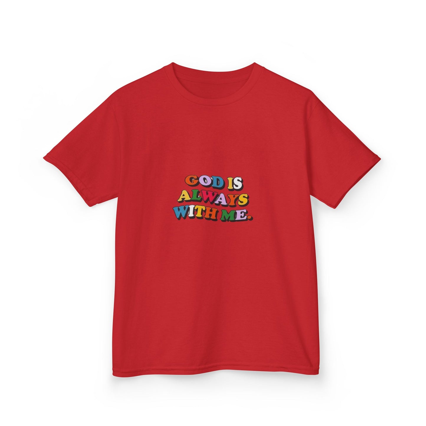 GOD IS ALWAYS WITH ME - KIDS TEE