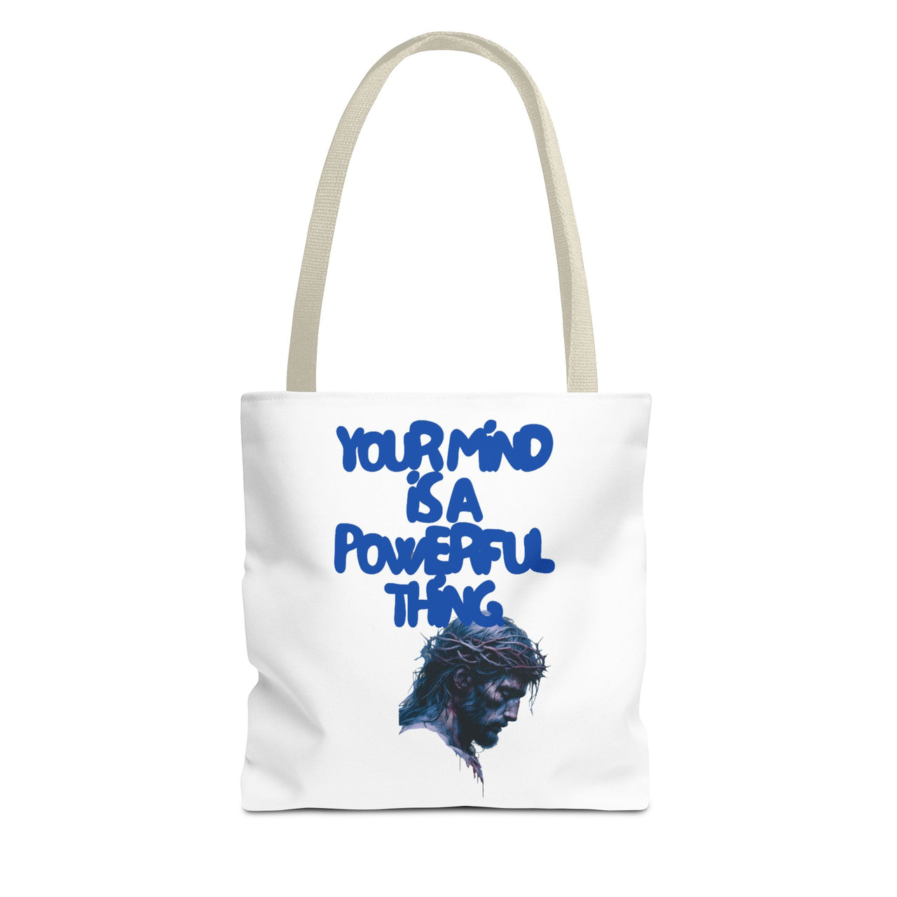YOUR MIND IS A POWERFUL THING - BAG