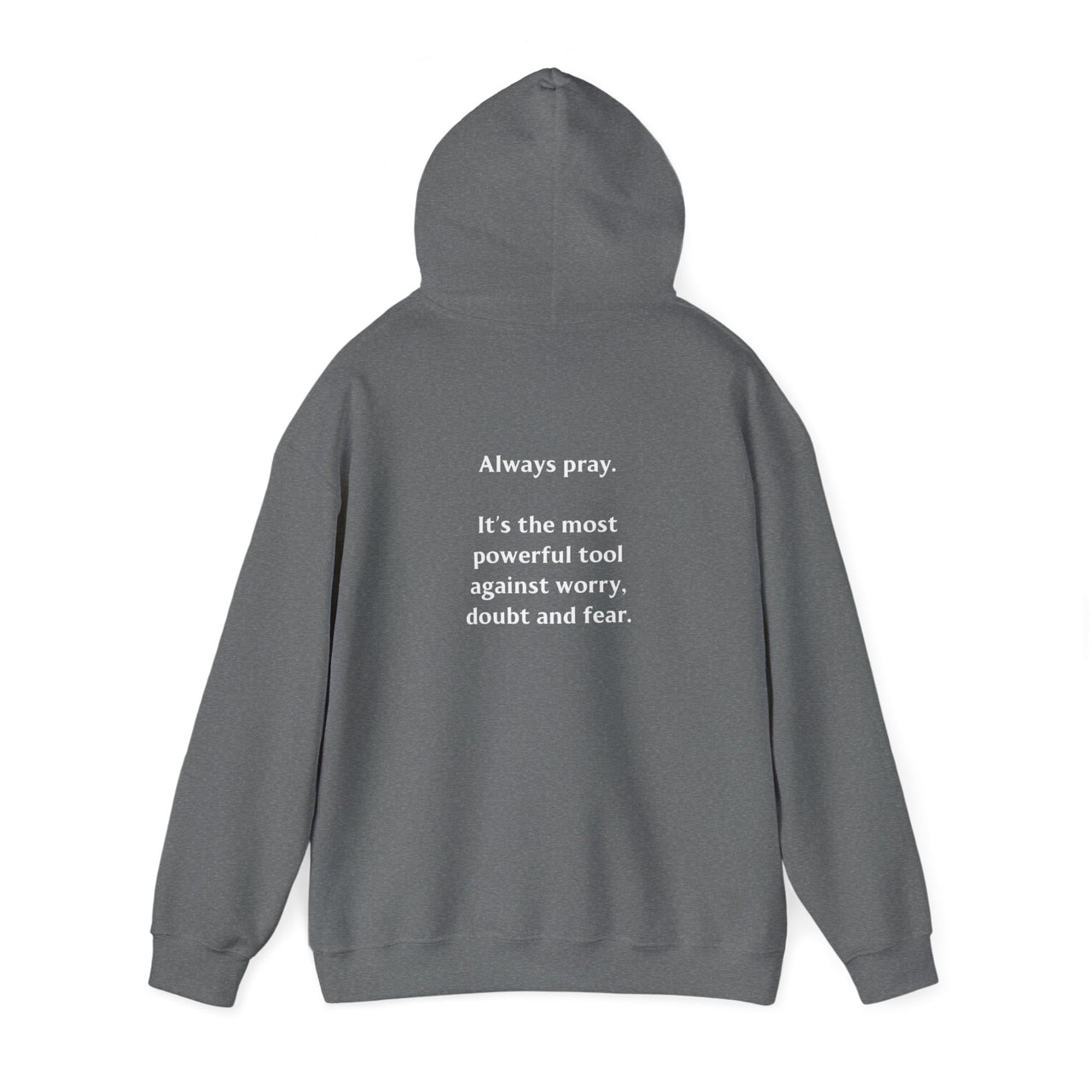 ALWAYS PRAY - HOODIE