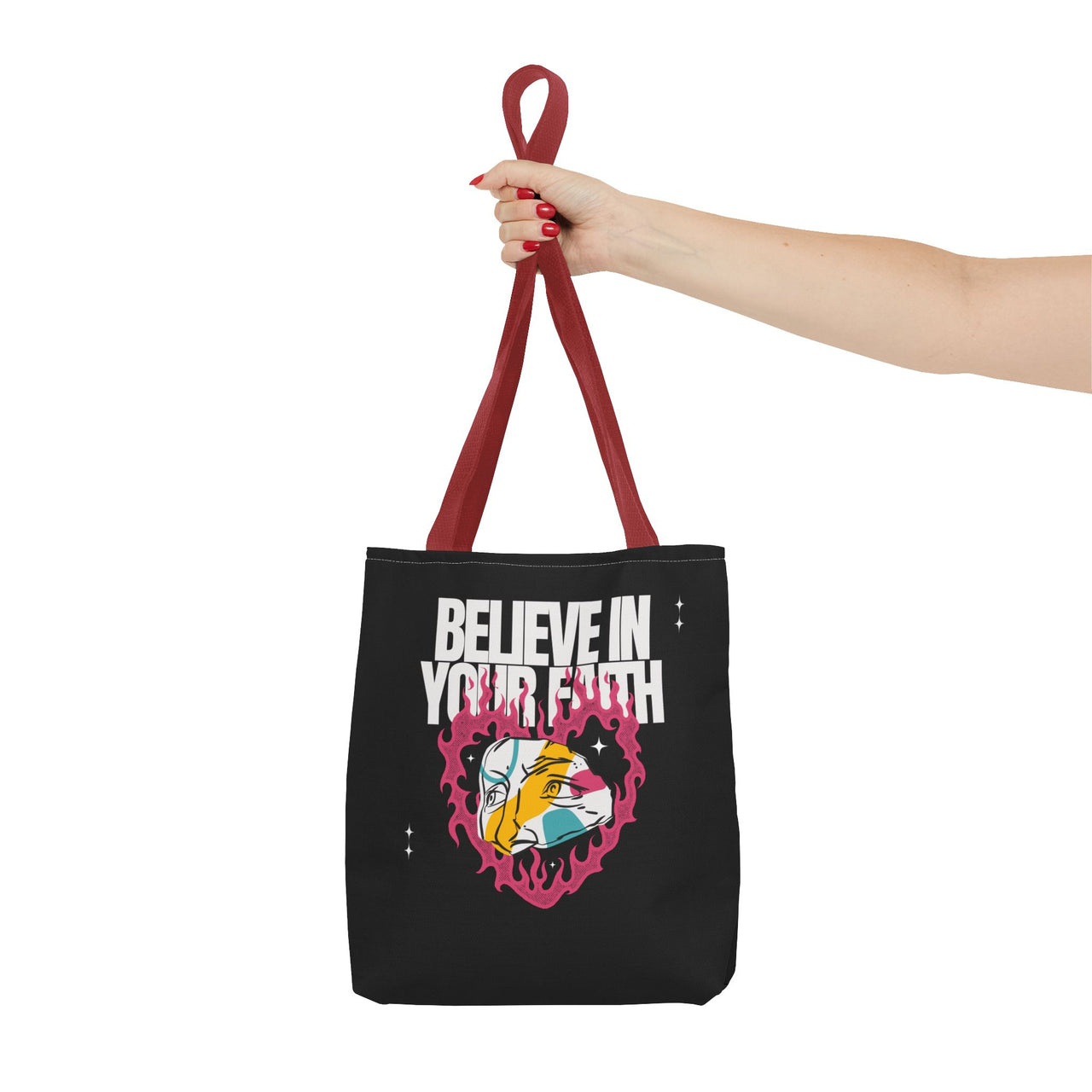 BELIEVE IN YOUR FAITH - BAG
