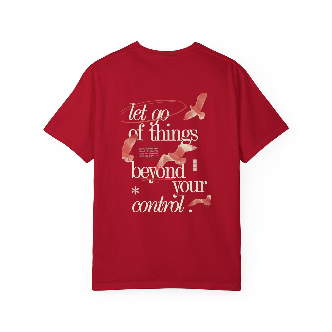 LET GO OF THINGS BEYOND YOUR CONTROL - TEE