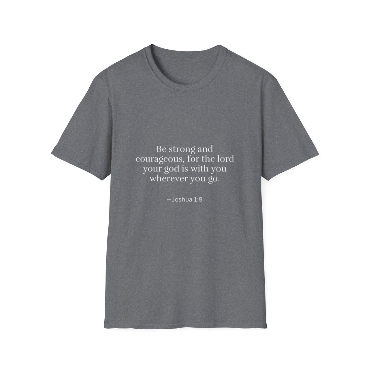 BE STRONG AND COURAGEOUS TO THE LORD - TEE