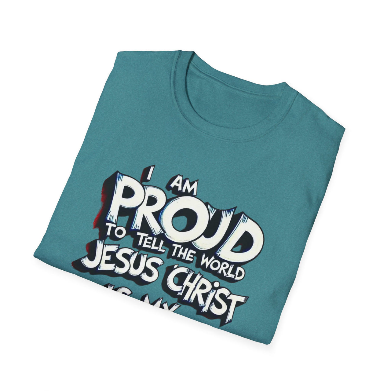 I AM PROUD JESUS CHRIST IS MY SAVIOR - TEE