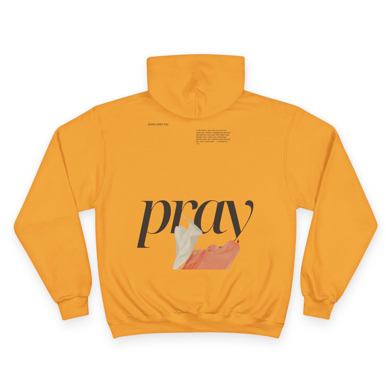 PRAY. - CHAMPION HOODIE
