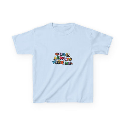 GOD IS ALWAYS WITH ME - KIDS TEE