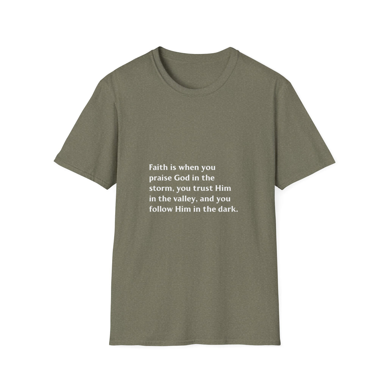 FAITH IS WHEN YOU PRAISE GOD IN THE STORM - TEE
