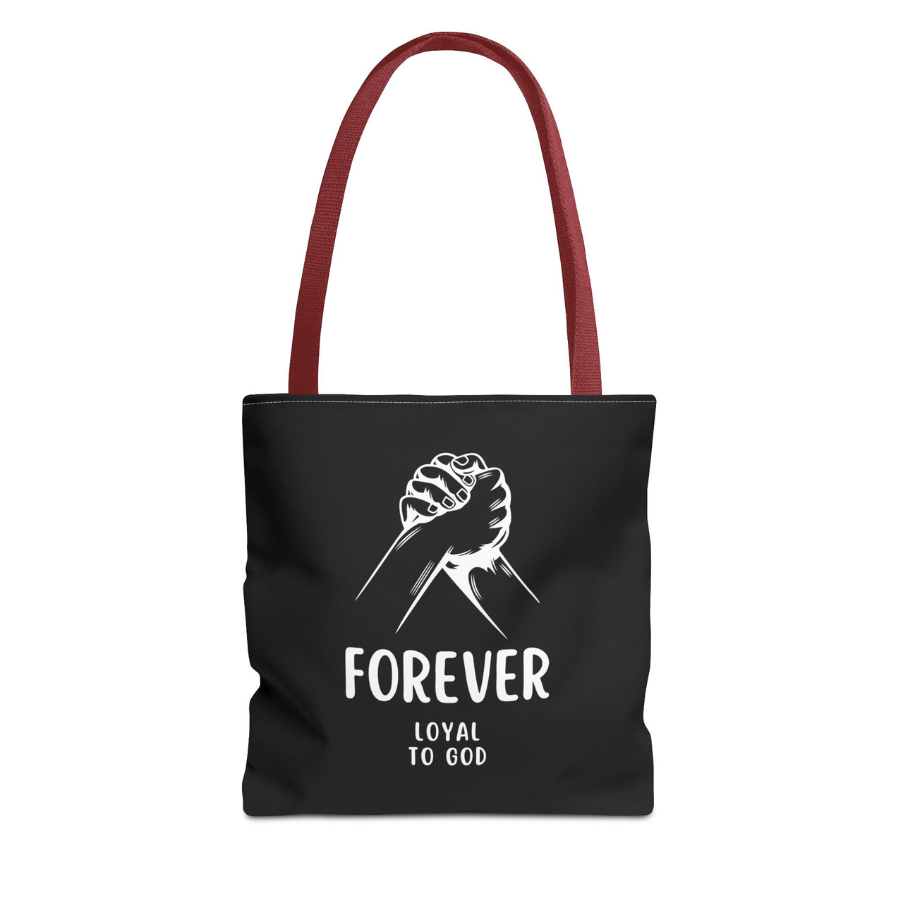 FOREVER LOYAL TO GOD - BAG