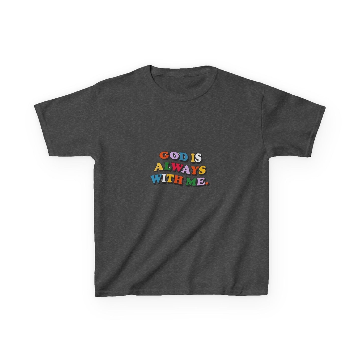 GOD IS ALWAYS WITH ME - KIDS TEE