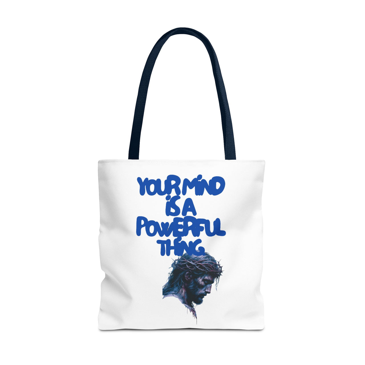 YOUR MIND IS A POWERFUL THING - BAG