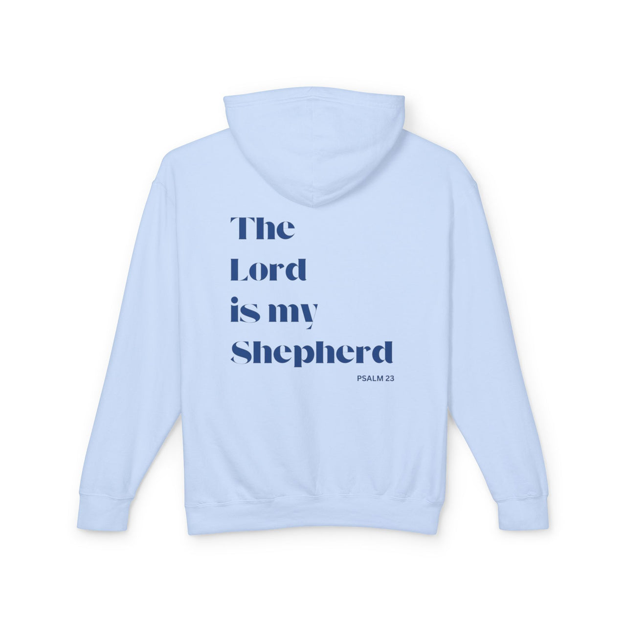 THE LORD IS MY SHEPERD - HOODIE