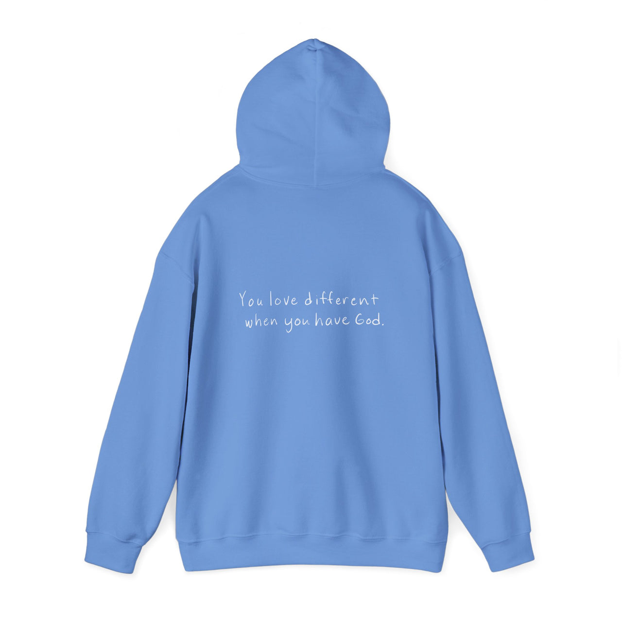 YOU LOVE DIFFERENT WHEN YOU HAVE GOD - HOODIE