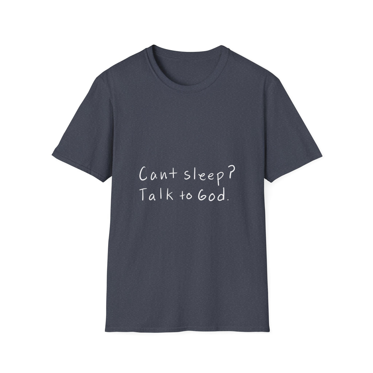 CANT SLEEP? TALK TO GOD - TEE