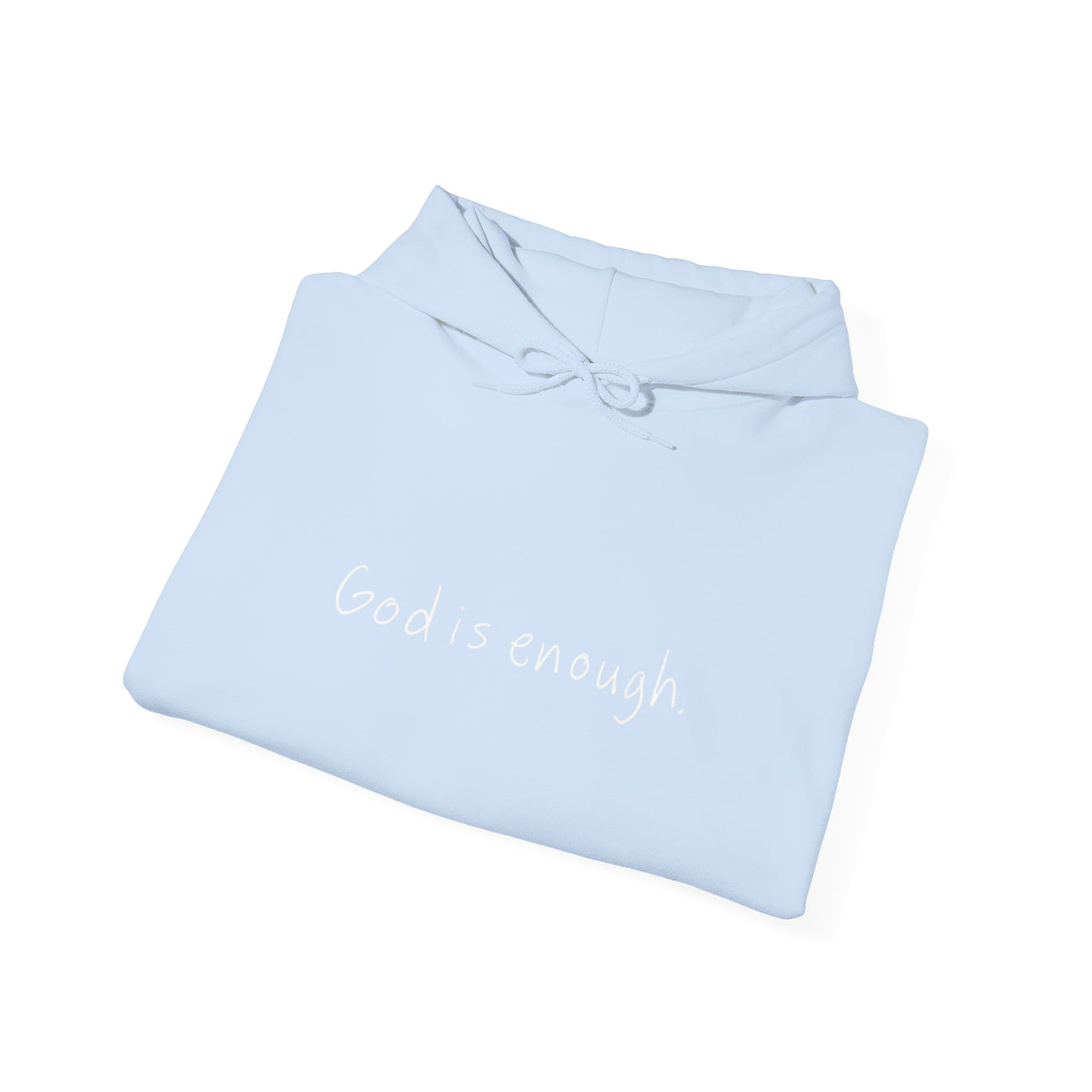 GOD IS ENOUGH - HOODIE