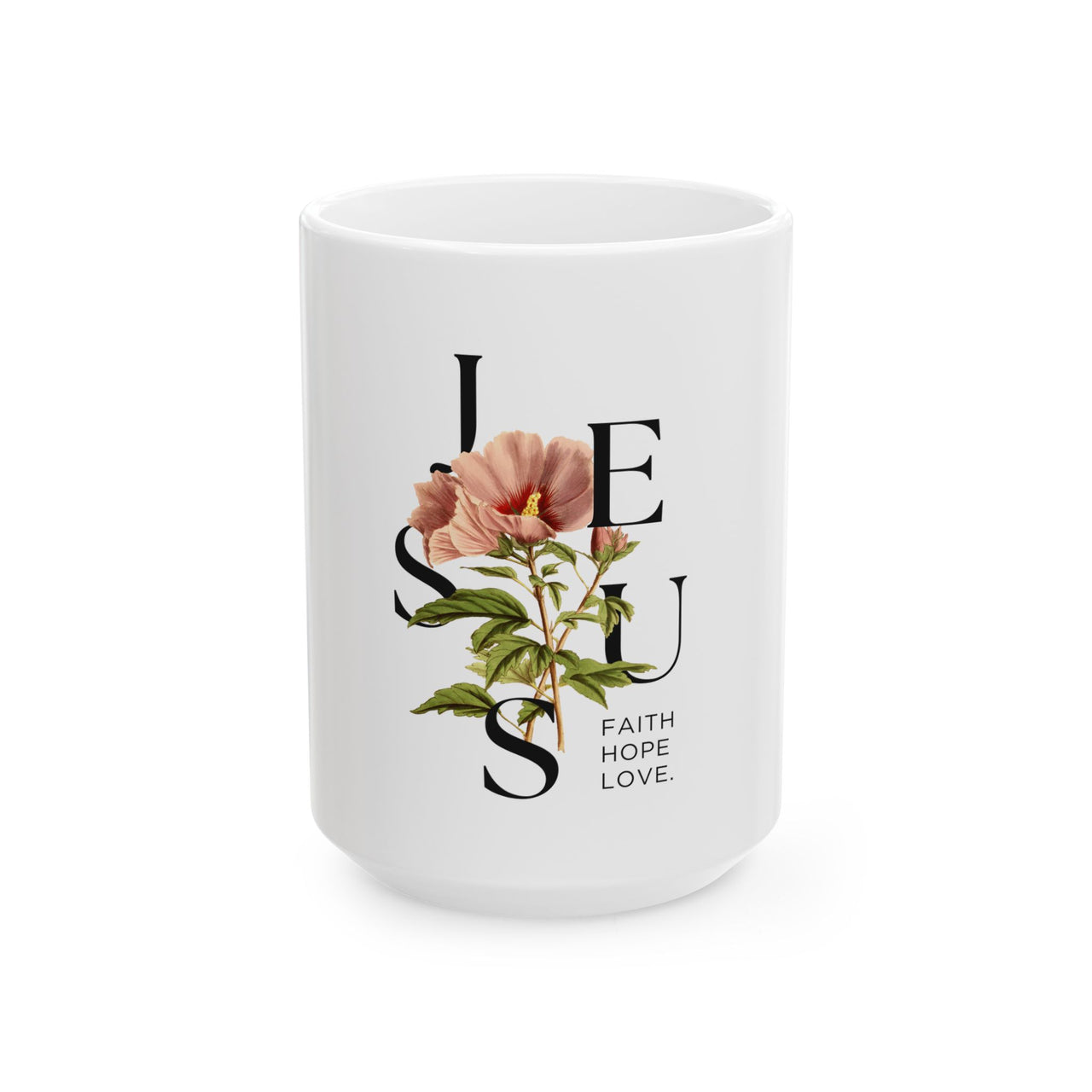 FAITH HOPE LOVE - WHITE MUG