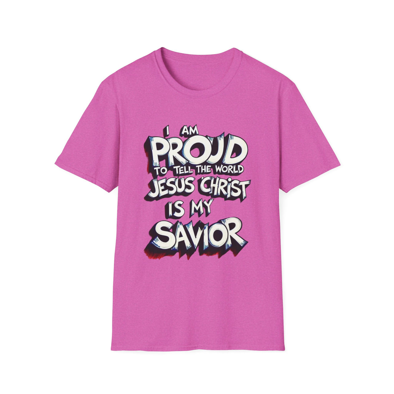 I AM PROUD JESUS CHRIST IS MY SAVIOR - TEE