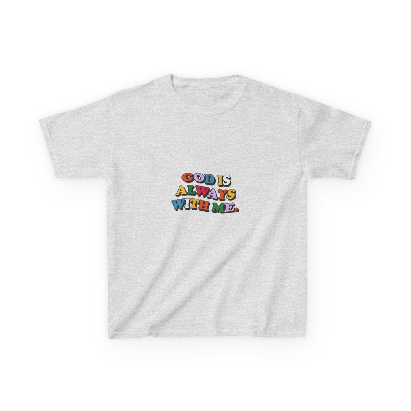 GOD IS ALWAYS WITH ME - KIDS TEE