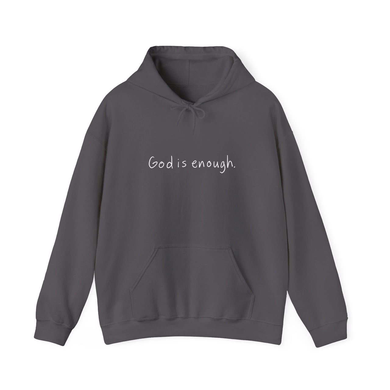 GOD IS ENOUGH - HOODIE