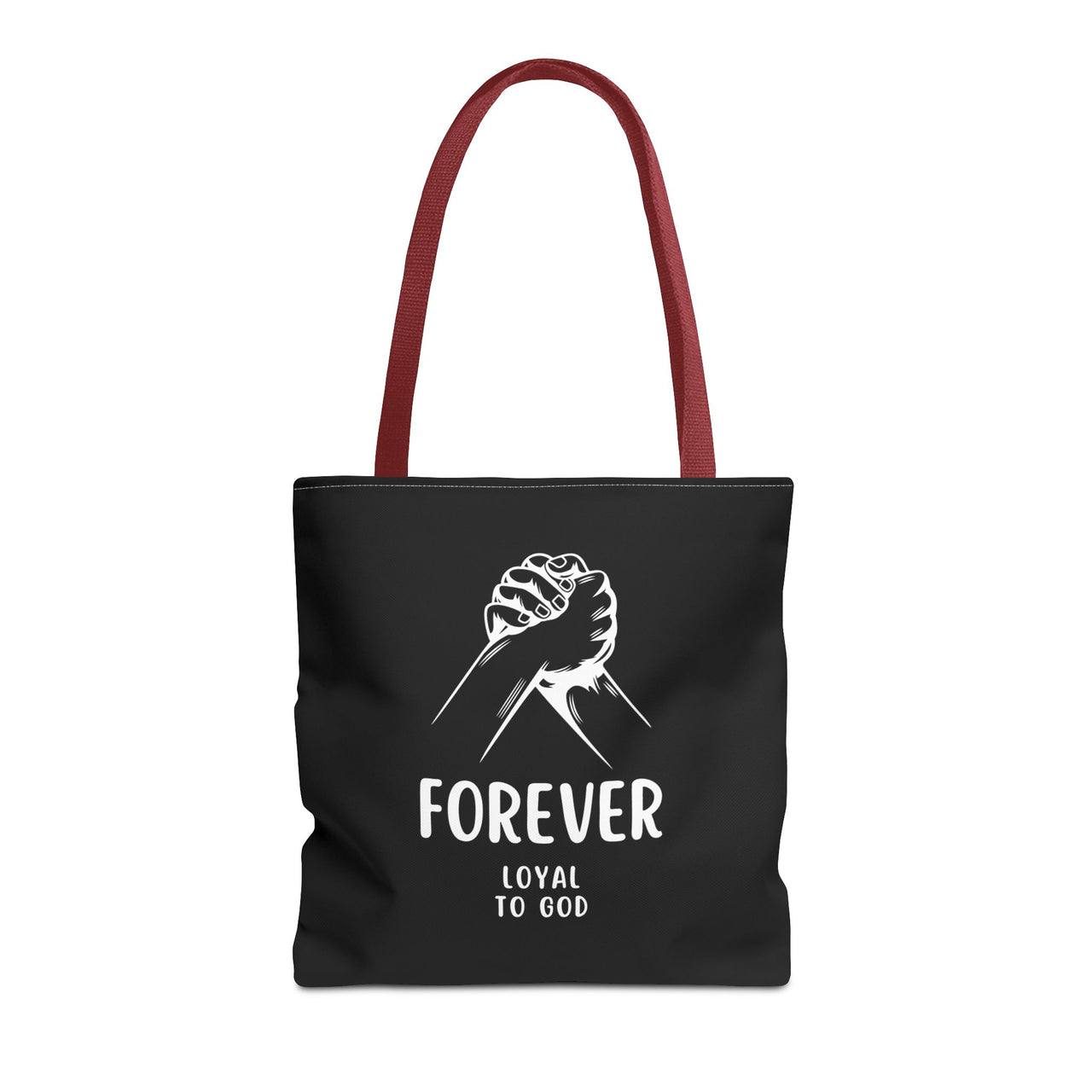 FOREVER LOYAL TO GOD - BAG