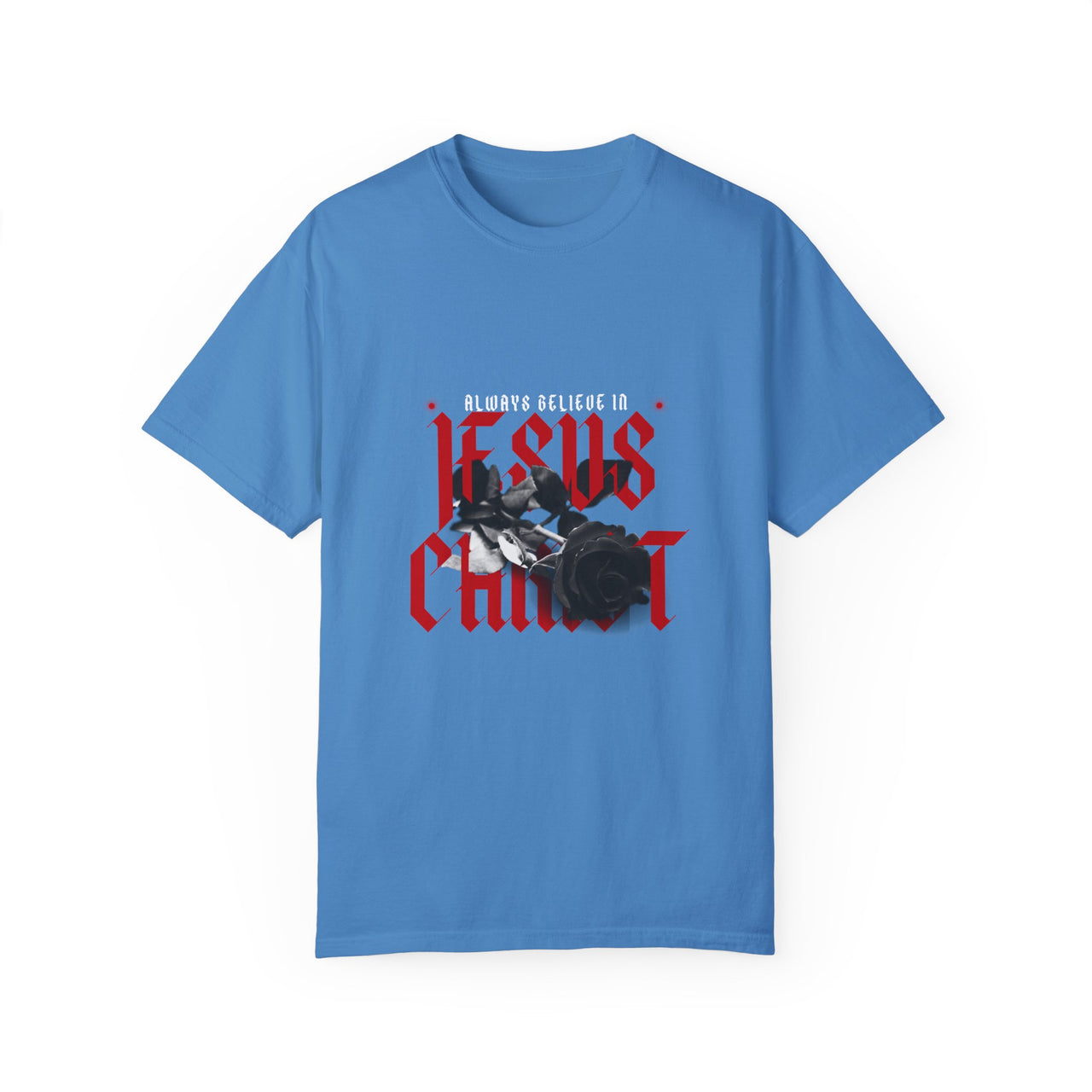 BELIEVE IN JESUS - TEE