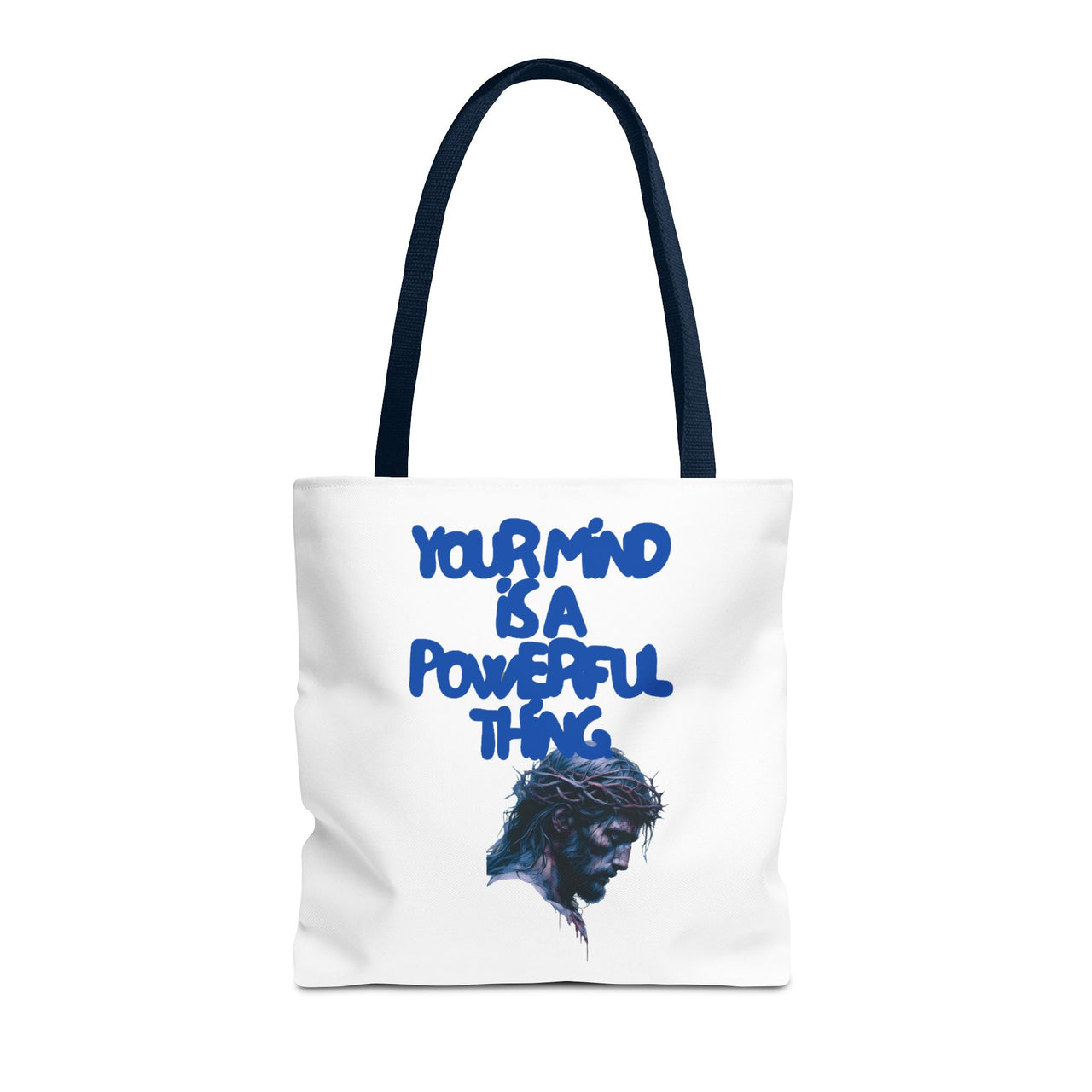 YOUR MIND IS A POWERFUL THING - BAG