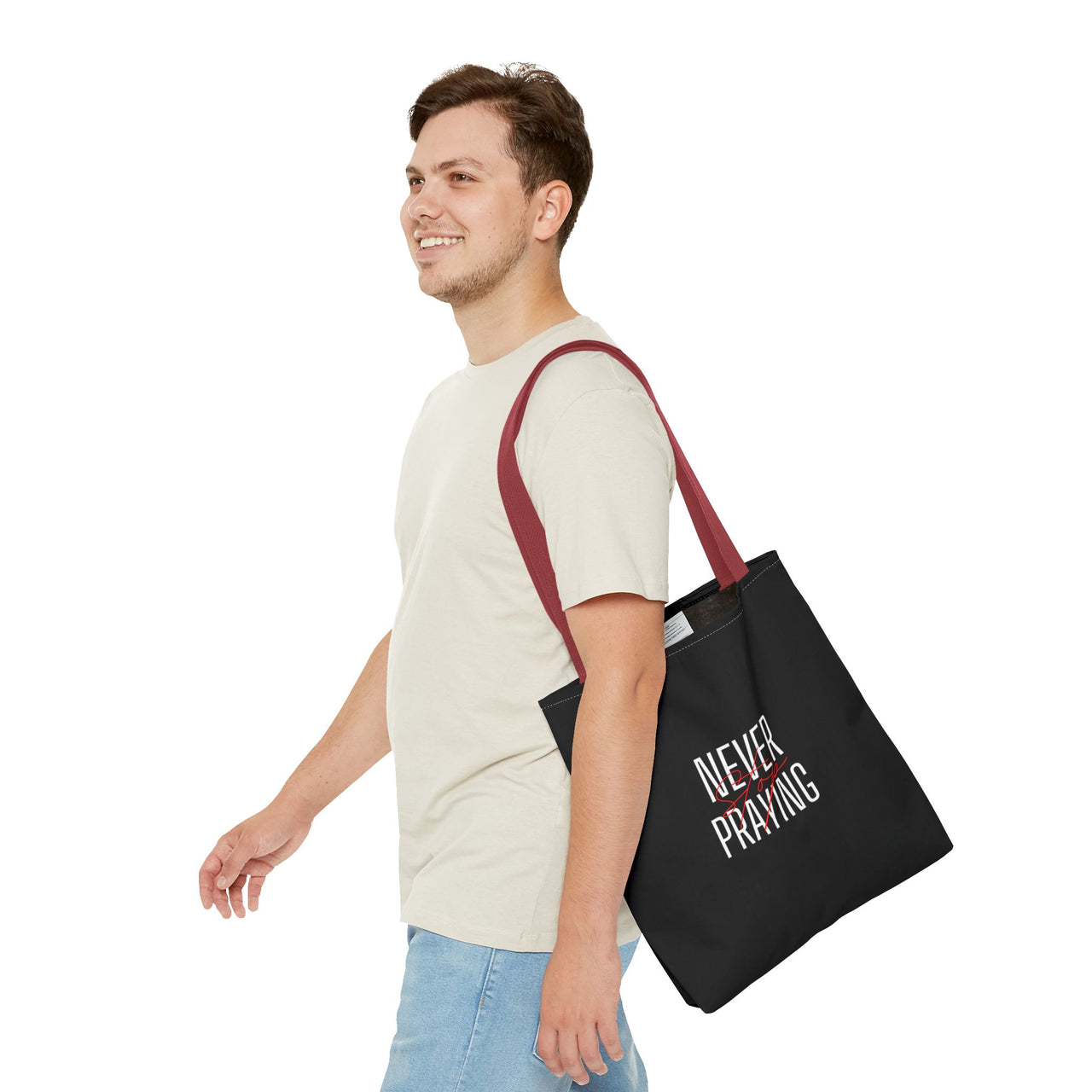 NEVER STOP PRAYING - BAG