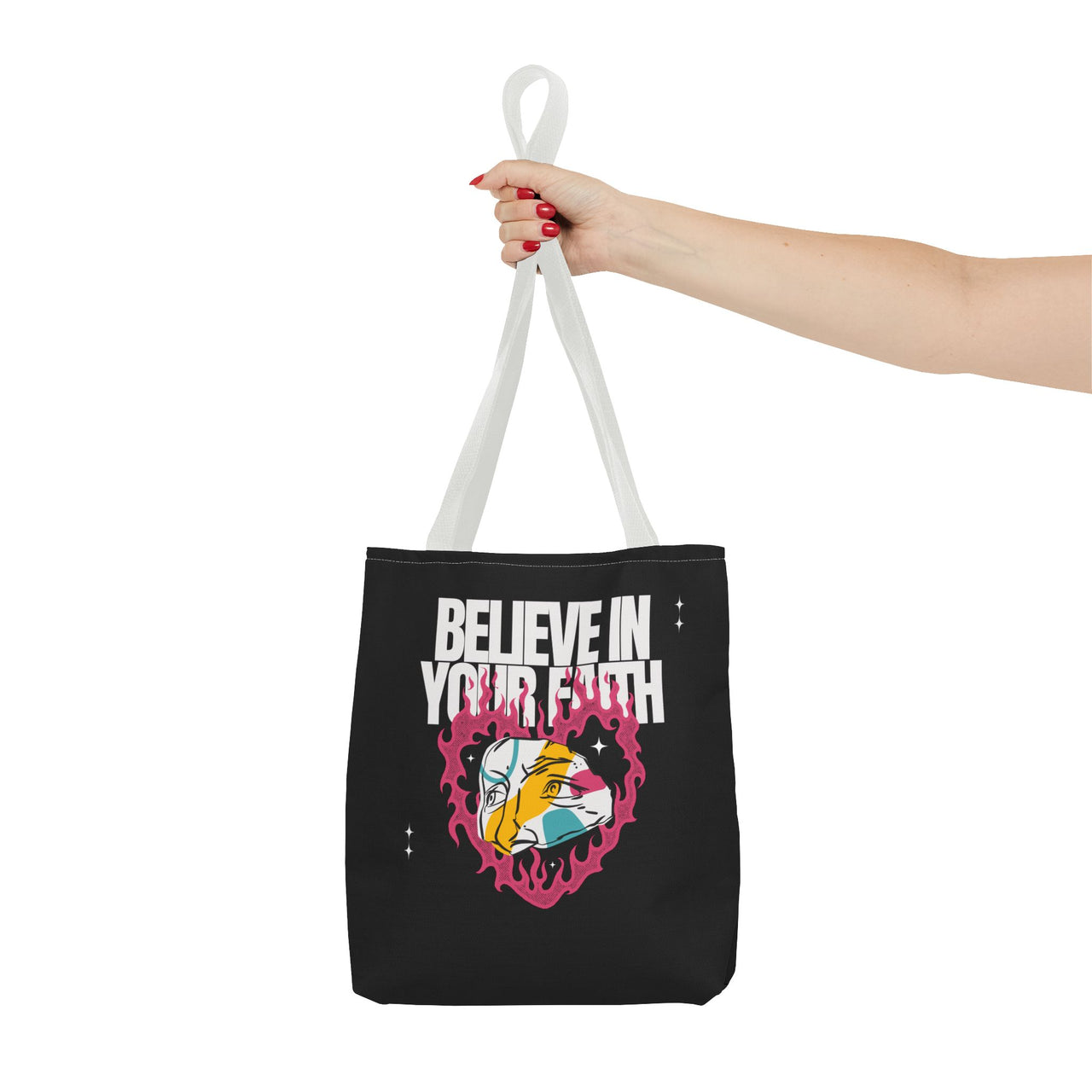 BELIEVE IN YOUR FAITH - BAG