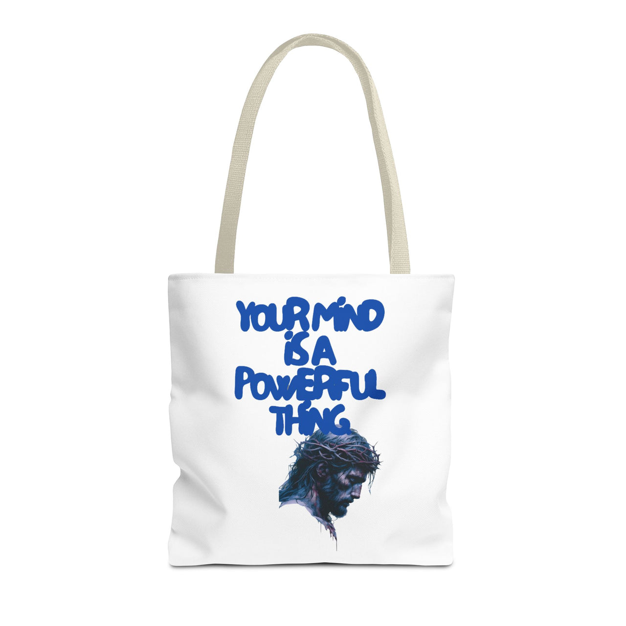 YOUR MIND IS A POWERFUL THING - BAG
