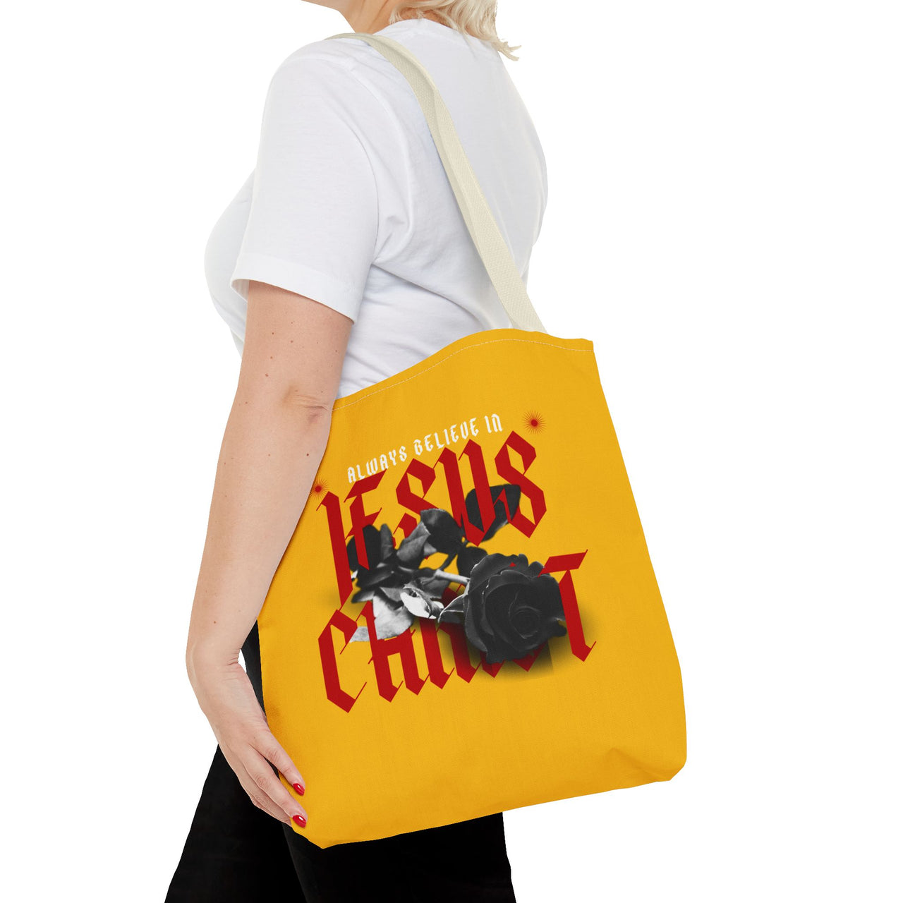 ALWAYS BELIEVE IN JESUS CHRIST - BAG