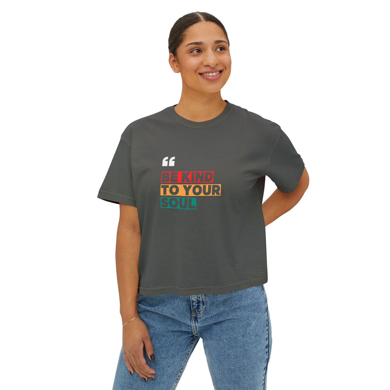 BE KIND TO YOUR SOUL - BOXY TEE