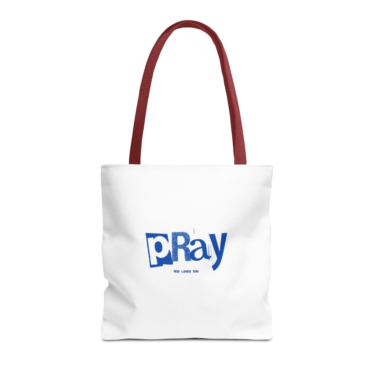 PRAY GOD LOVES YOU - BAG