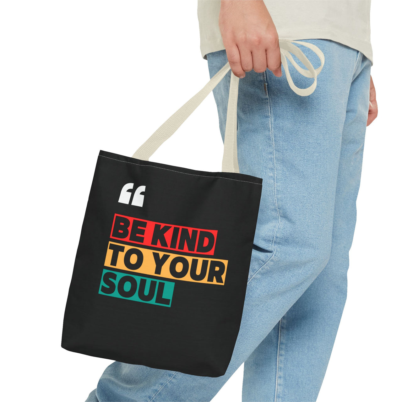 BE KIND TO YOUR SOUL - BAG