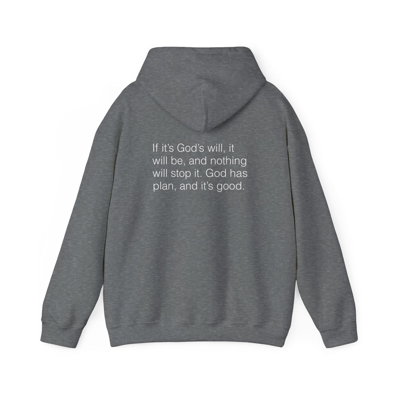 IF ITS GODS WILL - HOODIE
