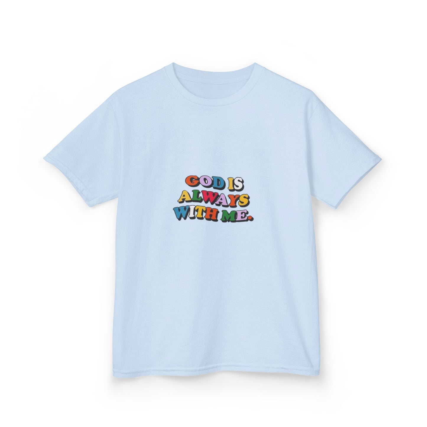 GOD IS ALWAYS WITH ME - KIDS TEE